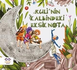 Ruli'nin Kalbindeki Eksik Nota