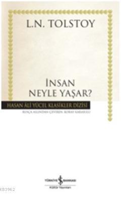 İnsan Neyle Yaşar? (Ciltli)