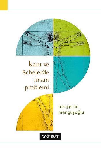 Kant ve Scheler'de İnsan Problemi
