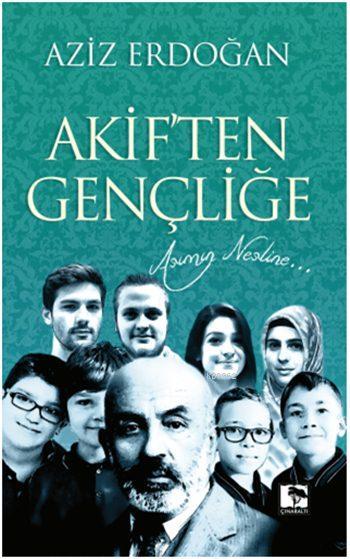 Akif'ten Gençliğe