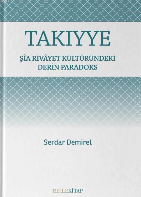 Takıyye; Şîa Rivâyet Kültüründeki Derin Paradoks