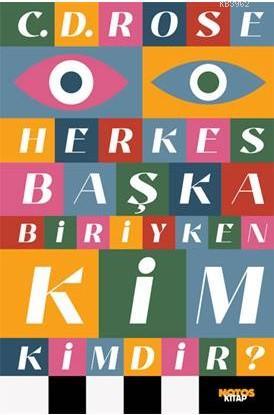 Herkes Başka Biriyken Kim Kimdir