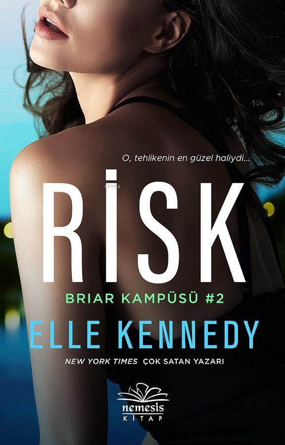 Risk - Briar Kampüsü 2; O, tehlikenin en güzel haliydi...