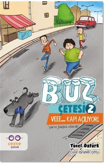 Buz Çetesi 2 - Veee... Kapı Açılıyor!; Yarın Başka Olacak