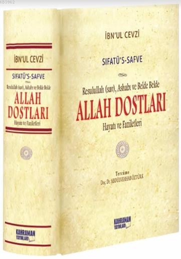 Sıfatû's-Safve - Allah Dostları (2. Hamur); Resulullah (sav), Ashabı ve Belde Belde Allah Dostları Hayatı ve Faziletleri