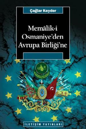 Memaliki Osmaniye'den Avrupa Birliği'ne