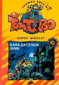 Kara Şato'nun Sırrı; Süper Bisiklet Tom Turbo - 20  