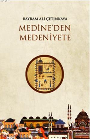 Medine'den Medeniyete