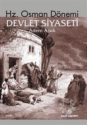 Hz. Osman Dönemi Devlet Siyaseti