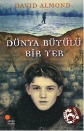 Dünya Büyülü Bir Yer