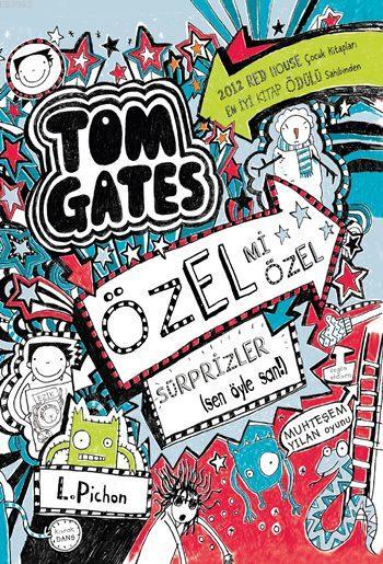 Tom Gates Özel mi Özel Sürprizler; Sen Öyle San!