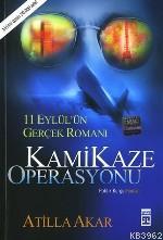 Kamikaze Operasyonu; 11 Eylül'ün Gerçek Romanı