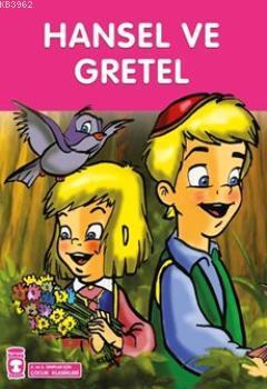 Hansel ile Gretel; +8 Yaş