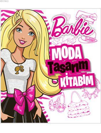 Barbie Moda Tasarım Kitabım ( 3+ Yaş)