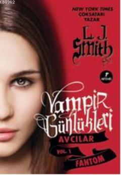 Vampir Günlükleri Avcılar Vol 1