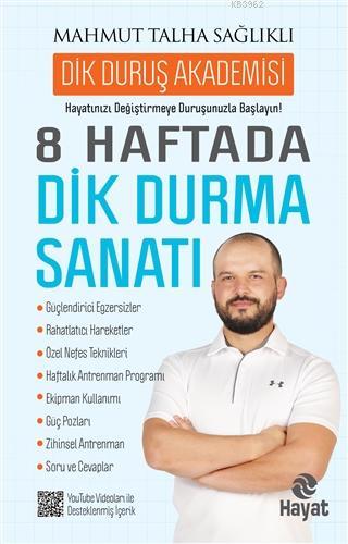 8 Haftada Dik Durma Sanatı