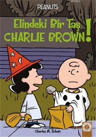 Elindeki Bir Taş Charlie Brown!