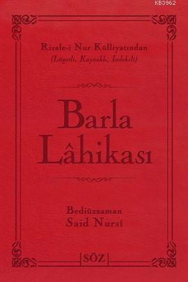 Barla Lahikası (Çanta Boy); Risale-i Nur Külliyatından Terimli, Lügatli, Kaynaklı, İndeksli