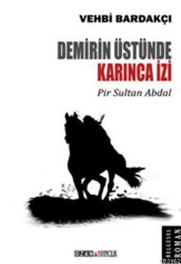 Demirin Üstünde Karınca İzi