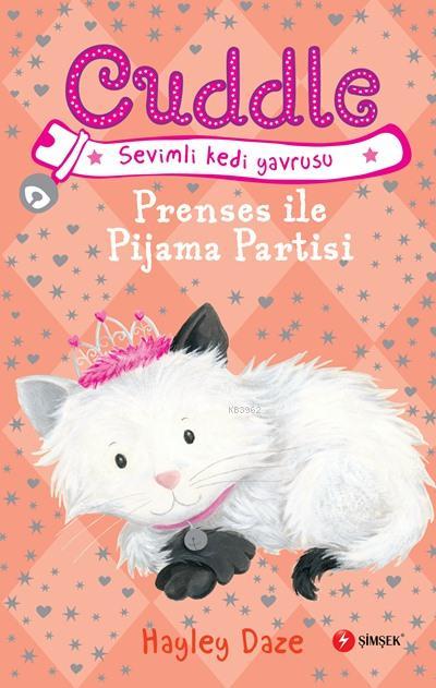 Cuddle 3 - Prenses İle Pijama Partisi; Sevimli Kedi Yavrusu, +8 Yaş