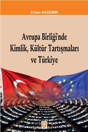 Avrupa Birliğinde Kimlik, Kültür Tartışmaları ve Türkiye