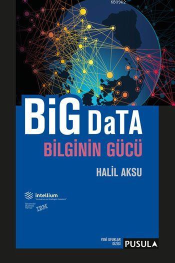 Big Data Bilginin Gücü