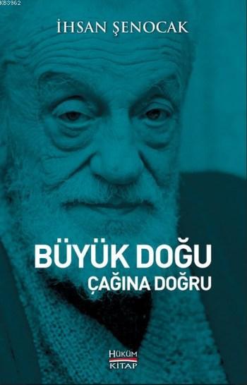 Büyük Doğu Çağına Doğru