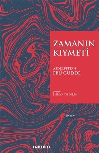 Zamanın Kıymeti (Genişletilmiş Baskı)