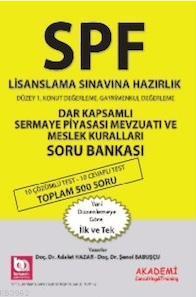 SPF Lisanslama Sınavlarına Hazırlık Dar Kapsamlı; Sermaye Piyasası Mevzuatı Soru Bankası