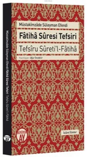 Fatiha Suresi Tefsiri; Tefsîru Sûreti'l Fâtihâ
