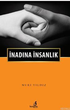 İnadına İnsanlık