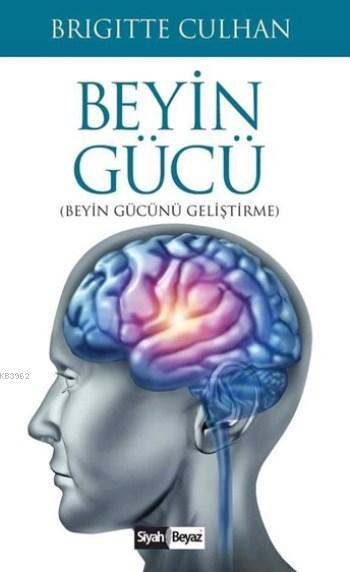 Beyin Gücü; Beyin Gücünü Geliştirme