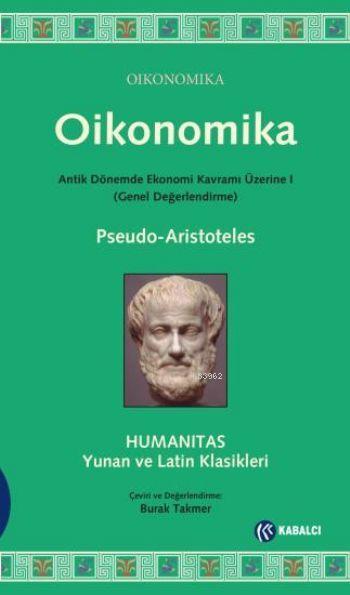 Oikonomika; Antik Dönemde Ekonomi Kavramı Üzerine 1 (Genel Değerlendirme)