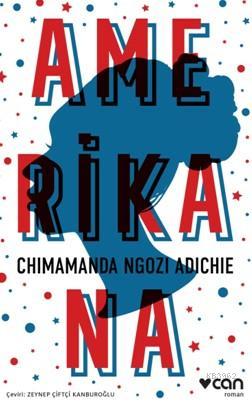 Amerikana; Chimanda Ngozi Adichie