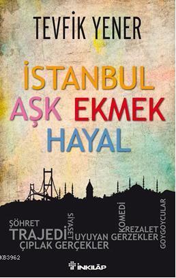 İstanbul Aşk Ekmek Hayal