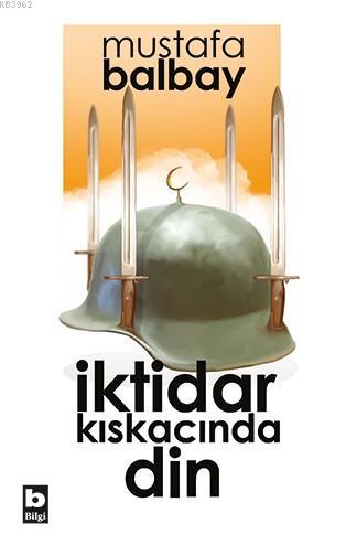 İktidar Kıskacında Din