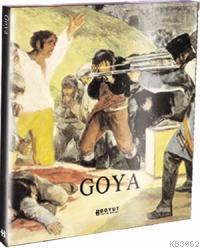 Goya; Francisco Goya Y Lucientes
