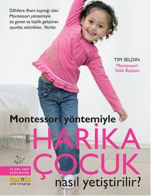 Montessori Yöntemiyle  Harika Çocuk Nasıl Yetiştirilir?