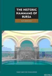 The Historic Hammams Of Bursa