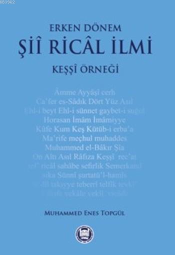 Erken Dönem Şii Rical İlmi; Keşşi Örneği