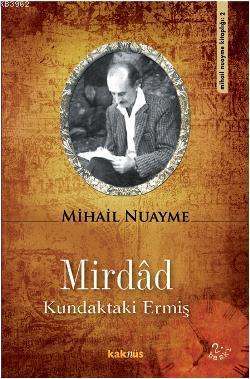 Mirdâd; Kundaktaki Ermiş