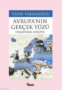 Avrupa'nın Gerçek Yüzü (Yaşadığım Avrupa)