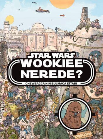 Disney Star Wars - Wookiee Nerede? (5+ Yaş); Chewbacca'nın Bulmaca Kitabı
