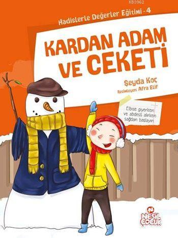 Kardan Adam ve Ceketi; Hadislerle Değerler Eğitimi - 4