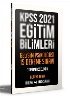 2021 Eğitim Bilimleri Gelişim Psikolojisi Tamamı Çözümlü 15 Deneme