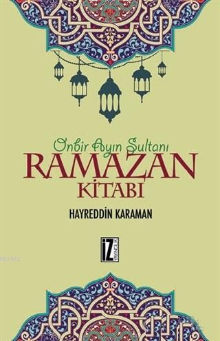 Ramazan Kitabı; Onbir Ayın Sultanı