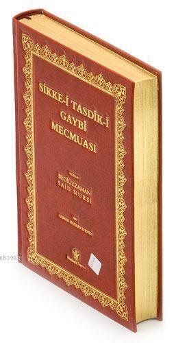 Sikke-i Tasdik-i Gaybi Mecmuası (Ciltli; Rahle Boy; Mukayeseli Osmanlıca rika hatlı karşı sayfa Türkçesi ve sayfa lugatlı)