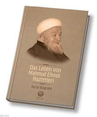 Mahmud Efendi Hazretlerinin Hayatı Almanca