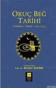 Oruç Beğ Tarihi; Osmanlı Tarihi (1288-1502)