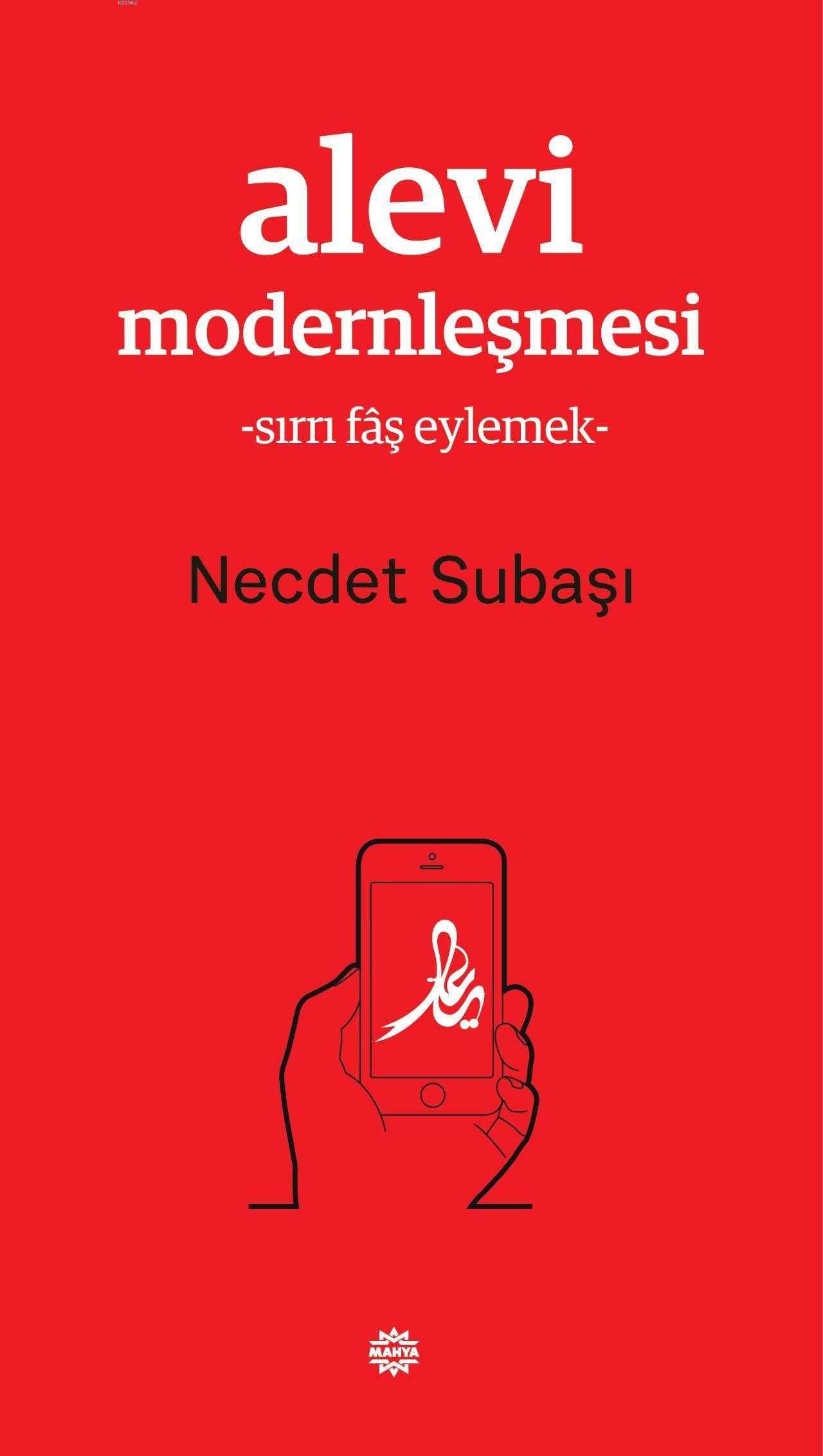 Alevi Modernleşmesi; - Sırrı Fâş Eylemek -